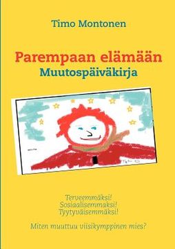 portada Parempaan elämään: Muutospäiväkirja (en Finlandés)