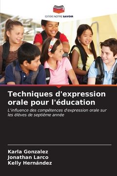portada Techniques d'expression orale pour l'éducation (en Francés)