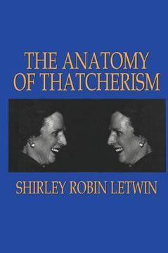 portada the anatomy of thatcherism (en Inglés)
