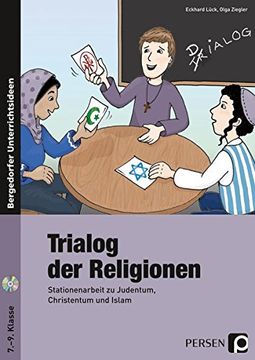 portada Trialog der Religionen: Stationenarbeit zu Judentum, Christentum und Islam (7. Bis 9. Klasse) (en Alemán)