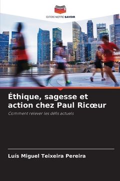 portada Éthique, sagesse et action chez Paul Ricoeur (en Francés)