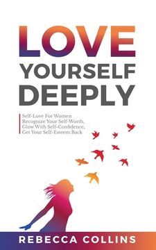 portada Love Yourself Deeply (in English)