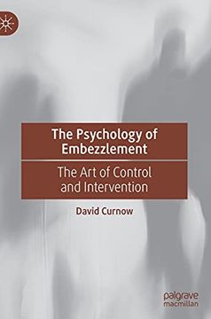 portada The Psychology of Embezzlement: The art of Control and Intervention (en Inglés)