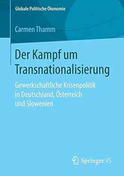portada Der Kampf um Transnationalisierung: Gewerkschaftliche Krisenpolitik in Deutschland, Österreich und Slowenien (in German)