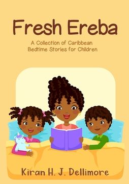portada Fresh Ereba: A Collection of Caribbean Bedtime Stories for Children (in English)