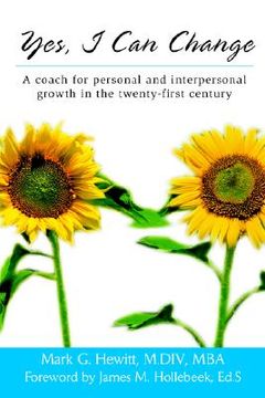 portada yes, i can change: a coach for personal and interpersonal growth in the twenty-first century (en Inglés)