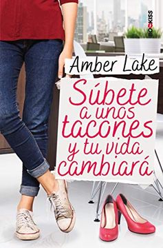 portada Súbete a Unos Tacones y tu Vida Cambiará (in Spanish)