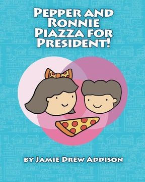 portada Pepper and Ronnie Piazza for President