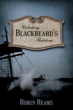 portada Unlocking Blackbeard's Skeletons (en Inglés)