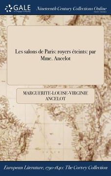 portada Les salons de Paris: royers éteints: par Mme. Ancelot (en Francés)