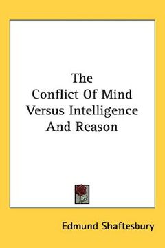portada the conflict of mind versus intelligence and reason (en Inglés)