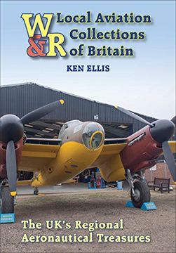 portada Local Aviation Collections of Britain: The UK's Regional Aeronautical Treasures