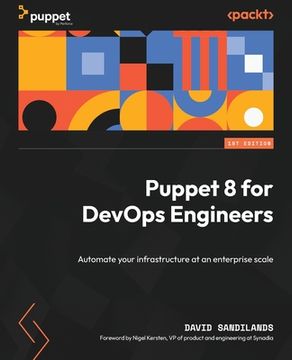 portada Puppet 8 for DevOps Engineers: Automate your infrastructure at an enterprise scale (en Inglés)