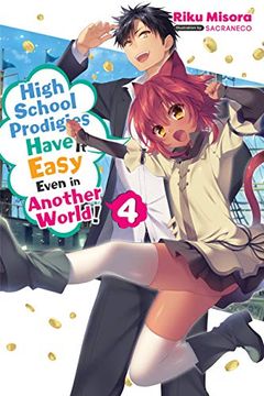portada High School Prodigies Have it Easy Even in Another World! , Vol. 4 (Light Novel) (en Inglés)