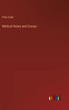 portada Medical Notes and Essays (en Inglés)
