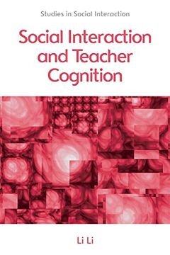 portada Social Interaction and Teacher Cognition (Studies in Social Interaction) 