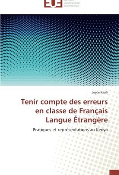 portada Tenir compte des erreurs en classe de Français Langue Étrangère: Pratiques et représentations au Kenya