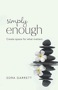 portada Simply Enough: Create Space for What Matters 