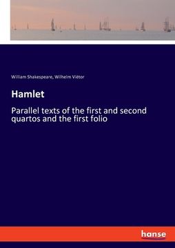 portada Hamlet: Parallel texts of the first and second quartos and the first folio (en Inglés)