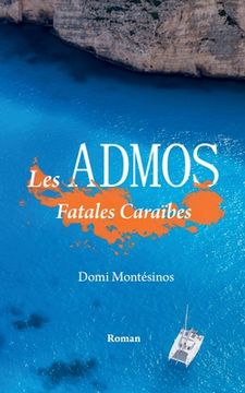 portada Les Admos: Tribulations Caraïbes (en Francés)