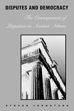 portada Disputes and Democracy: The Consequences of Litigation in Ancient Athens (en Inglés)