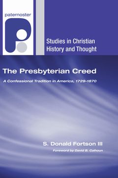 portada The Presbyterian Creed (en Inglés)