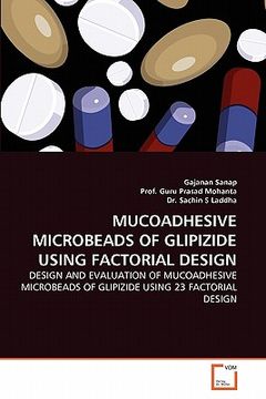 portada mucoadhesive microbeads of glipizide using factorial design (en Inglés)