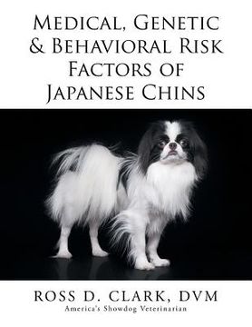 portada Medical, Genetic & Behavioral Risk Factors of Japanese Chins (in English)