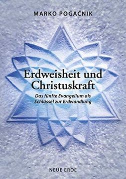 portada Erdweisheit und Christuskraft: Das Fünfte Evangelium als Schlüssel zur Erdwandlung (in German)