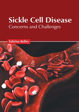 portada Sickle Cell Disease: Concerns and Challenges (en Inglés)
