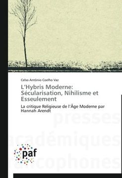 portada L'Hybris Moderne: Sécularisation, Nihilisme et Esseulement