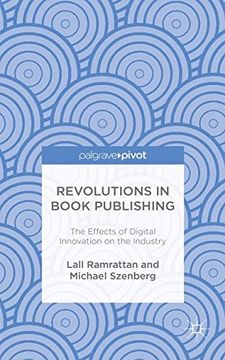 portada Revolutions in Book Publishing: The Effects of Digital Innovation on the Industry