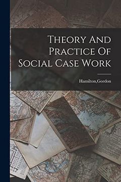portada Theory and Practice of Social Case Work (in English)