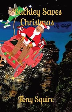 portada Buckley Saves Christmas (9) (Buckley the Yowie) (en Inglés)