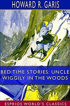 portada Bed Time Stories: Uncle Wiggily in the Woods (Esprios Classics) (en Inglés)