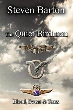 portada the quiet birdmen: blood, sweat & tears (en Inglés)