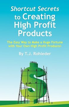 portada shortcut secrets to creating high profit products (in English)