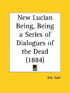 portada new lucian being, being a series of dialogues of the dead (en Inglés)