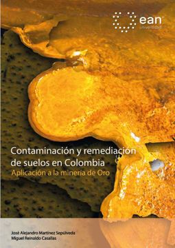 portada Contaminación y remediación de suelos en Colombia. Aplicación a la minería de oro (in Spanish)