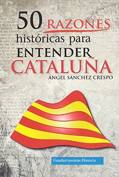 portada 50 Razones Históricas Para Entender Cataluña