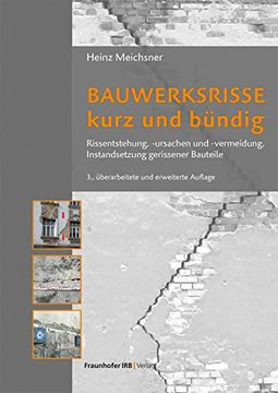 portada Bauwerksrisse Kurz und Bündig: Rissentstehung, -Ursachen und -Vermeidung, Instandsetzung Gerissener Bauteile. (en Alemán)
