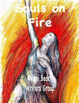 portada Souls On Fire: Miami Beach Writers Group (en Inglés)