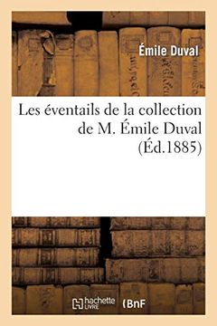 portada Les Éventails de la Collection de m. Émile Duval (Arts) (en Francés)
