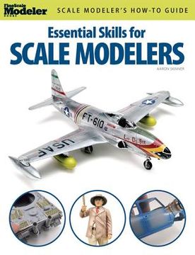 portada essential skills for scale modelers (en Inglés)
