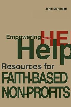 portada empowering you to help: resources for faith-based non-profits (en Inglés)