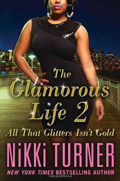 portada The Glamorous Life 2: All That Glitters Isn’t Gold (en Inglés)