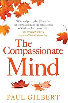 portada The Compassionate Mind (Compassion Focused Therapy) (en Inglés)