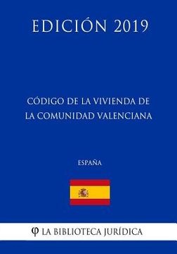portada Código de la Vivienda de la Comunidad Valenciana (España) (Edición 2019)