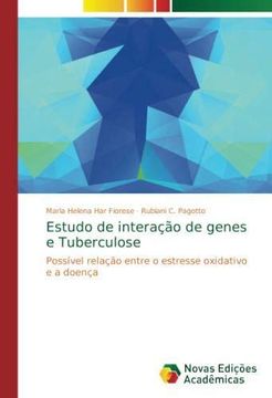 portada Estudo de interação de genes e Tuberculose: Possível relação entre o estresse oxidativo e a doença (Paperback) (en Portugués)