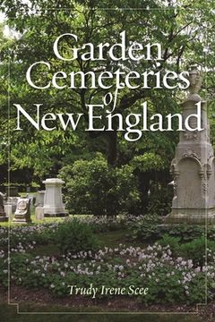 portada Garden Cemeteries of New England (en Inglés)